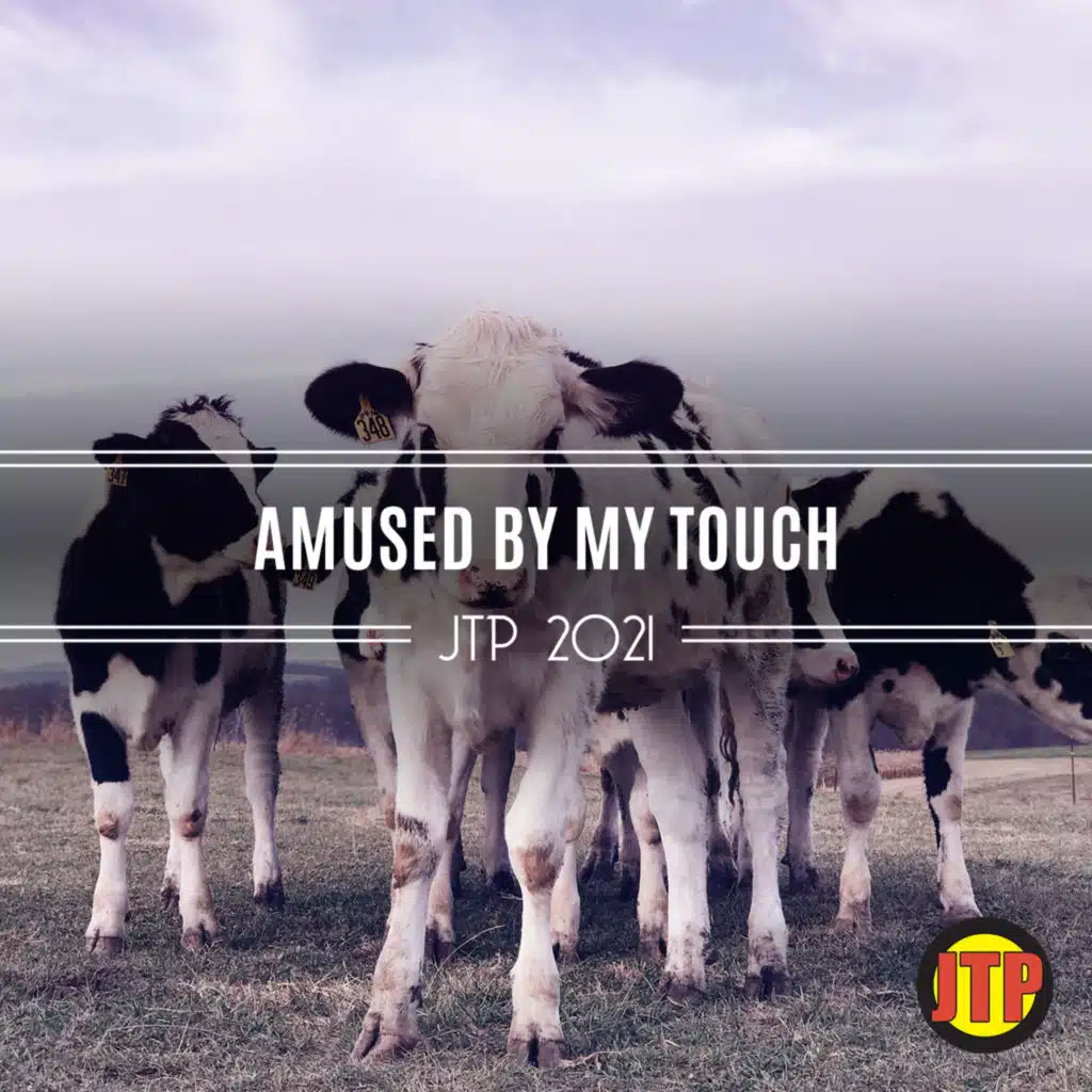 Amused By My Touch Jtp 2021