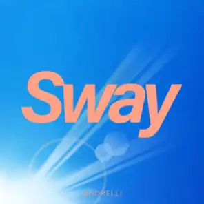 Sway (feat. Shirin)