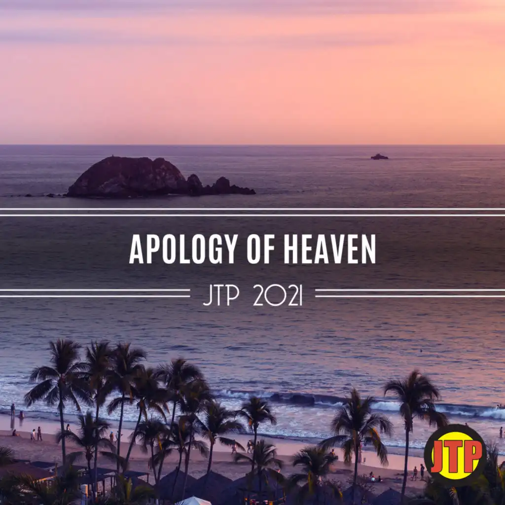 Apology Of Heaven Jtp 2021