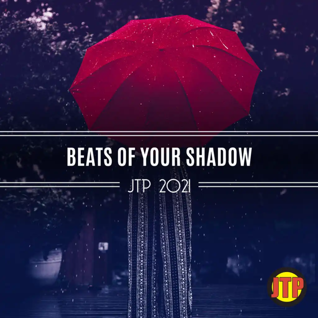 Beats Of Your Shadow Jtp 2021