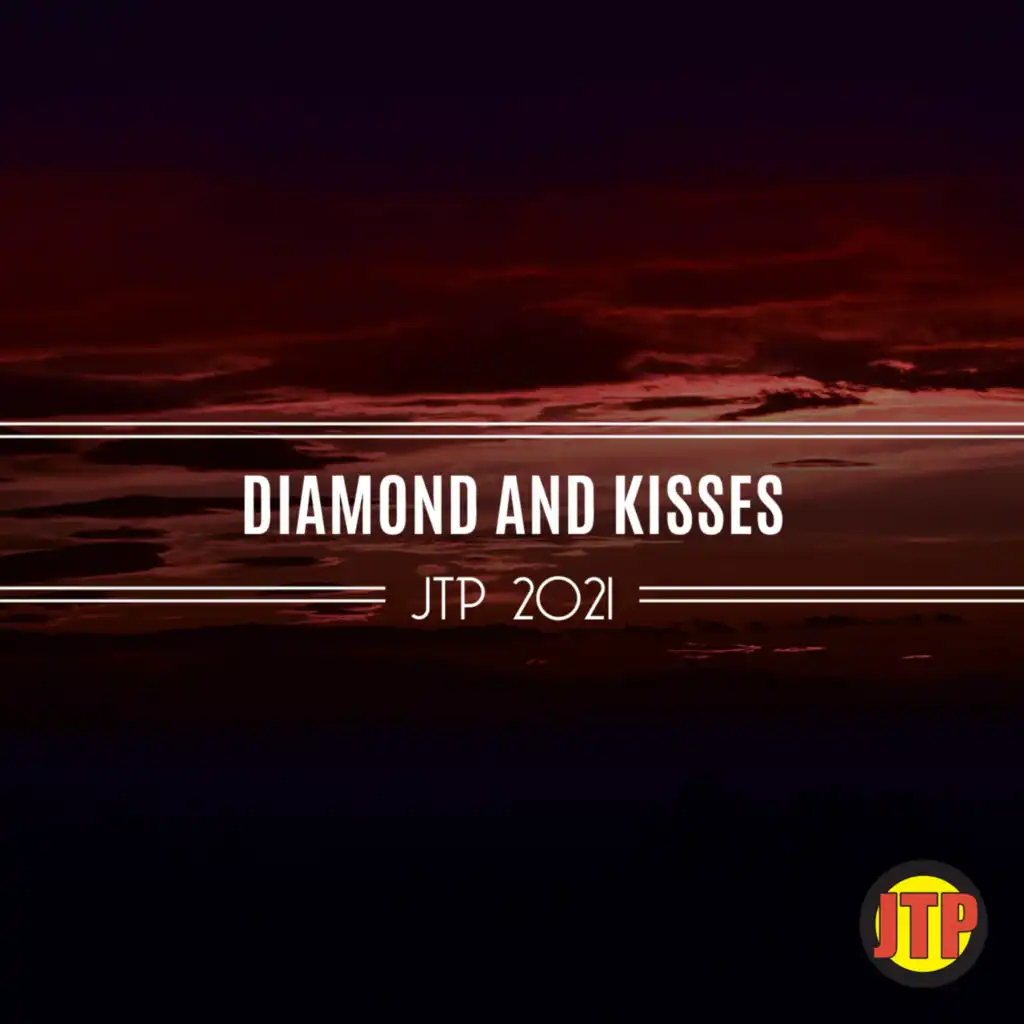 Diamond And Kisses Jtp 2021