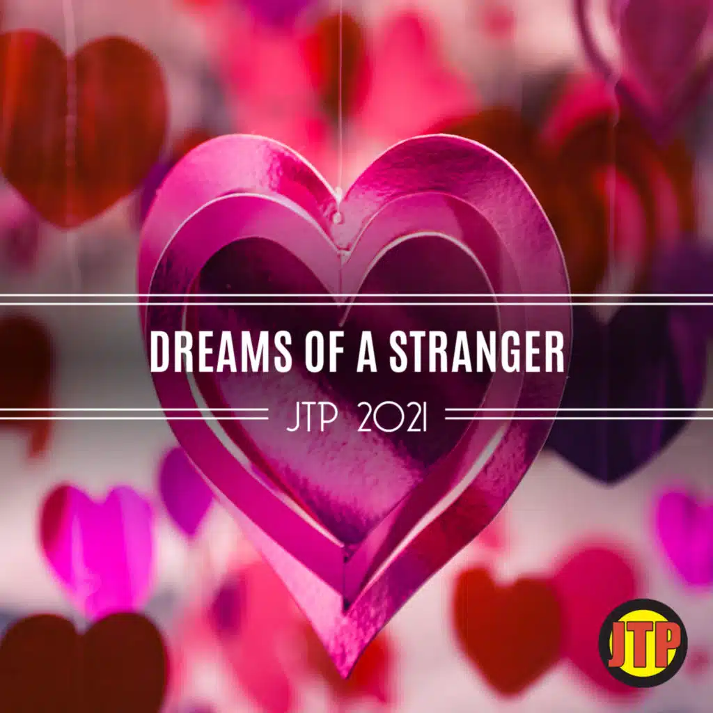 Dreams Of A Stranger Jtp 2021