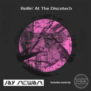 Rollin' At The Discotech