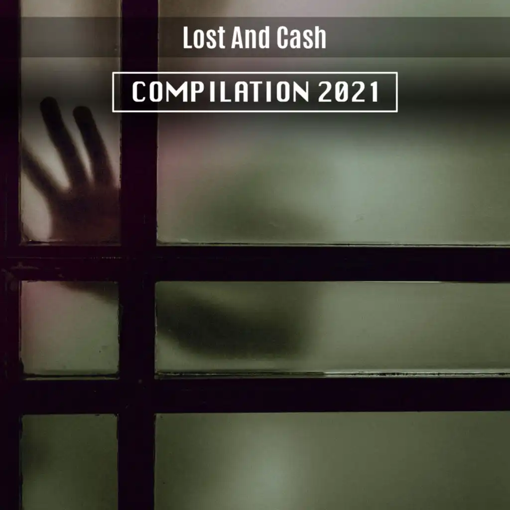 Lost And Cash Compilation 2021