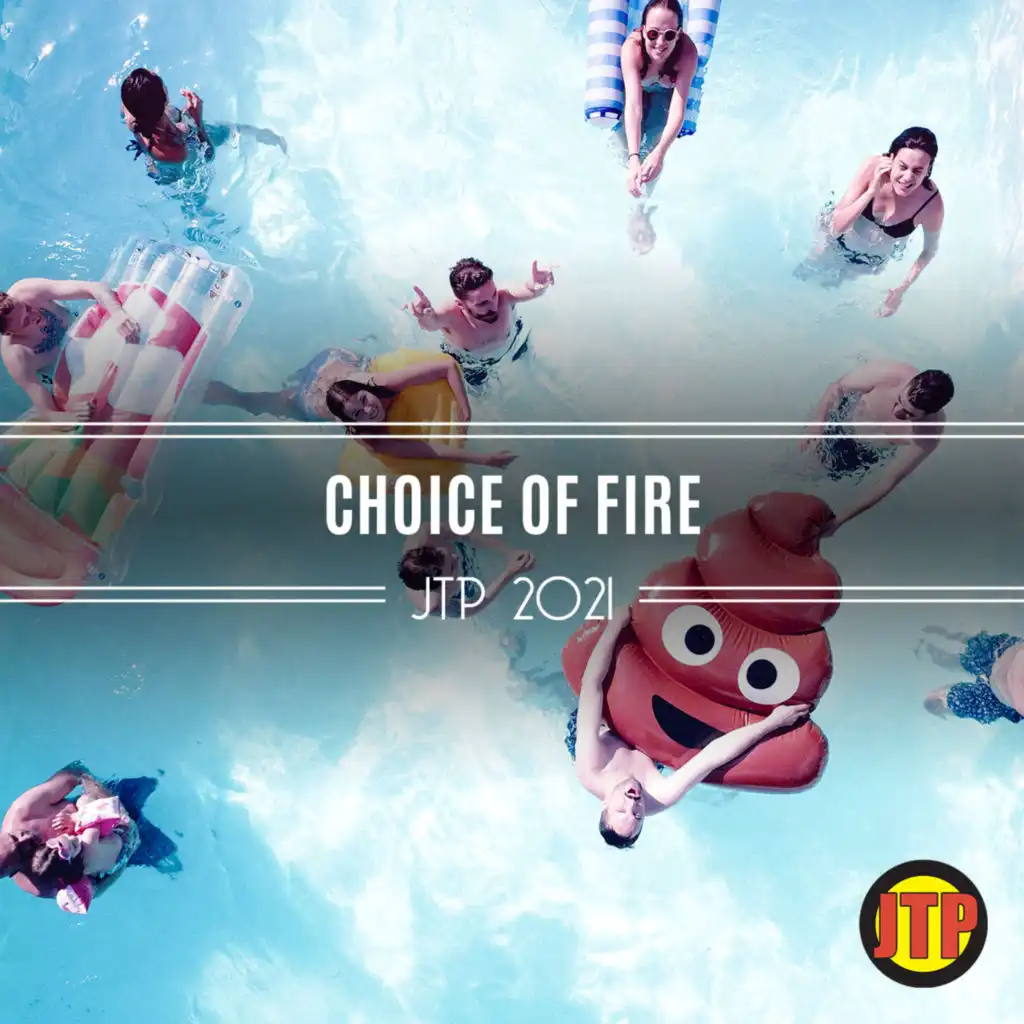 Choice Of Fire Jtp 2021