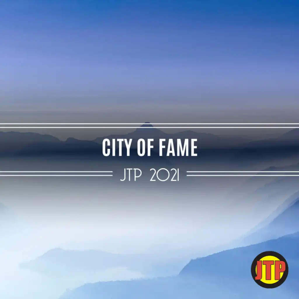 City Of Fame Jtp 2021