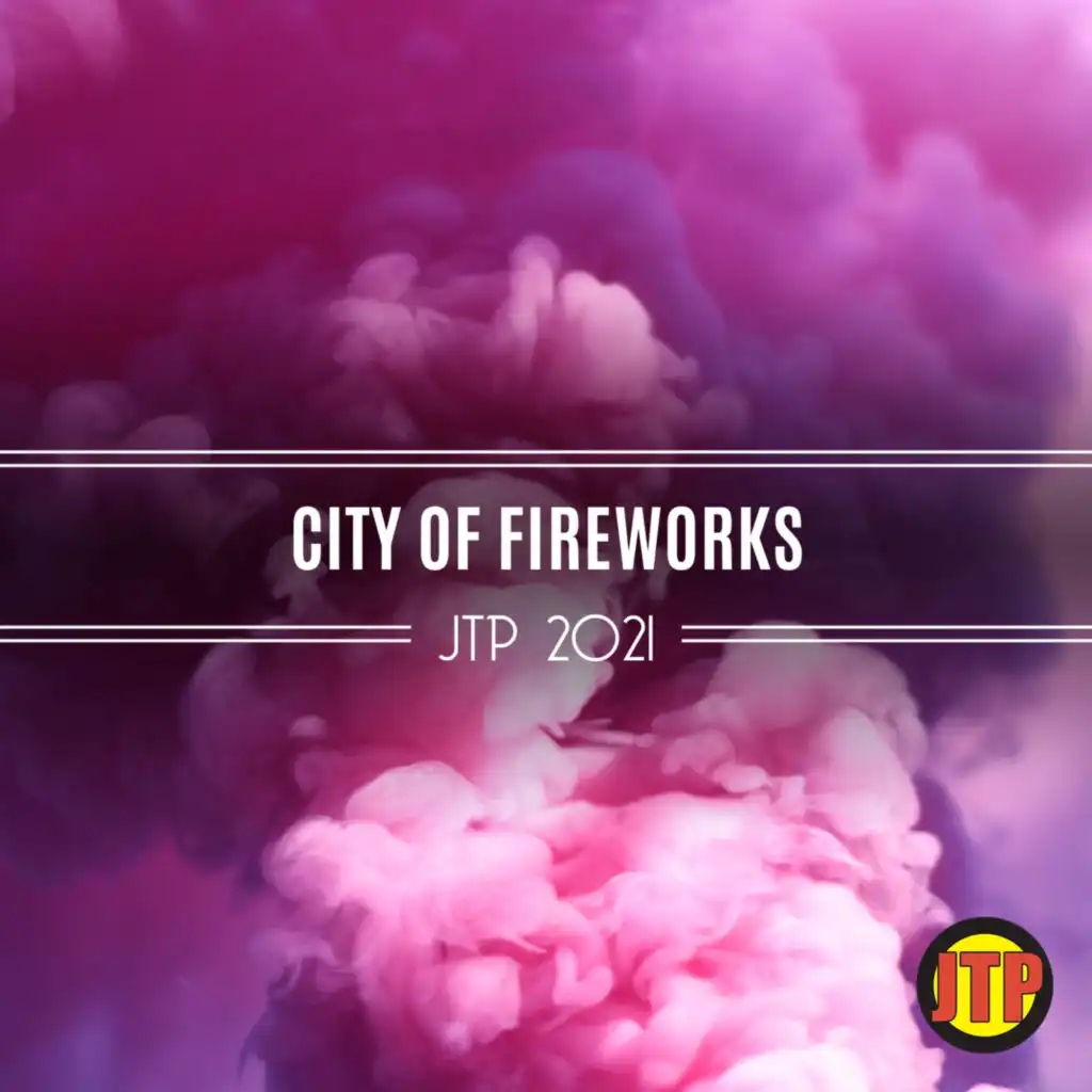 City Of Fireworks Jtp 2021