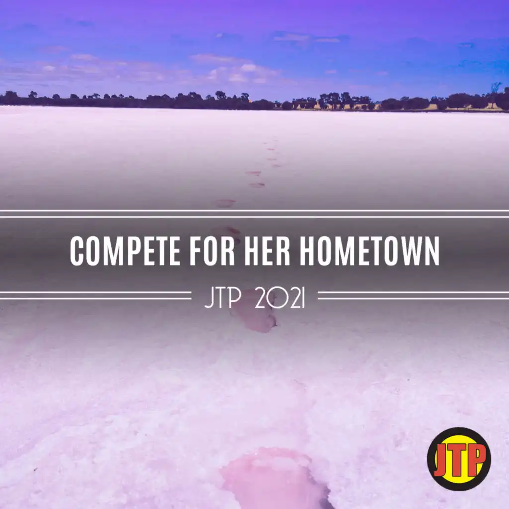 Compete For Her Hometown Jtp 2021