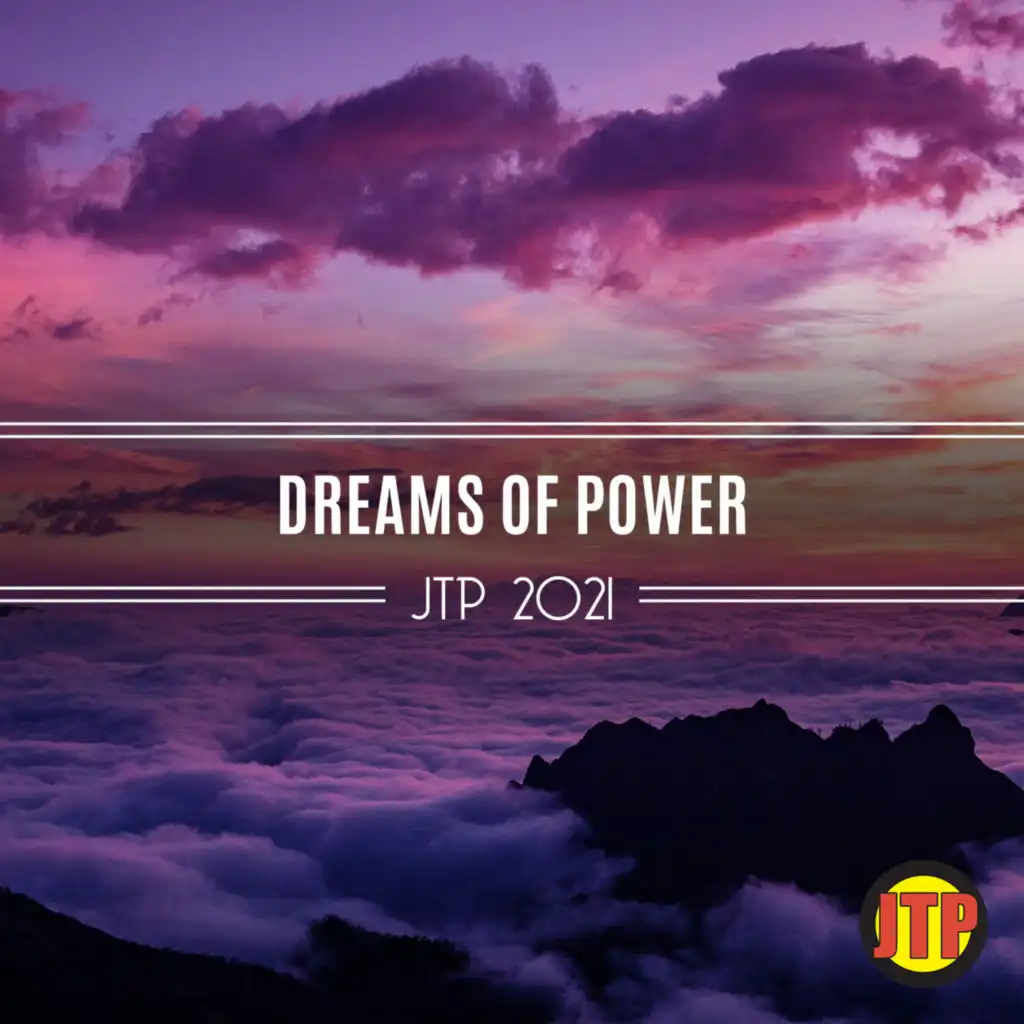 Dreams Of Power Jtp 2021