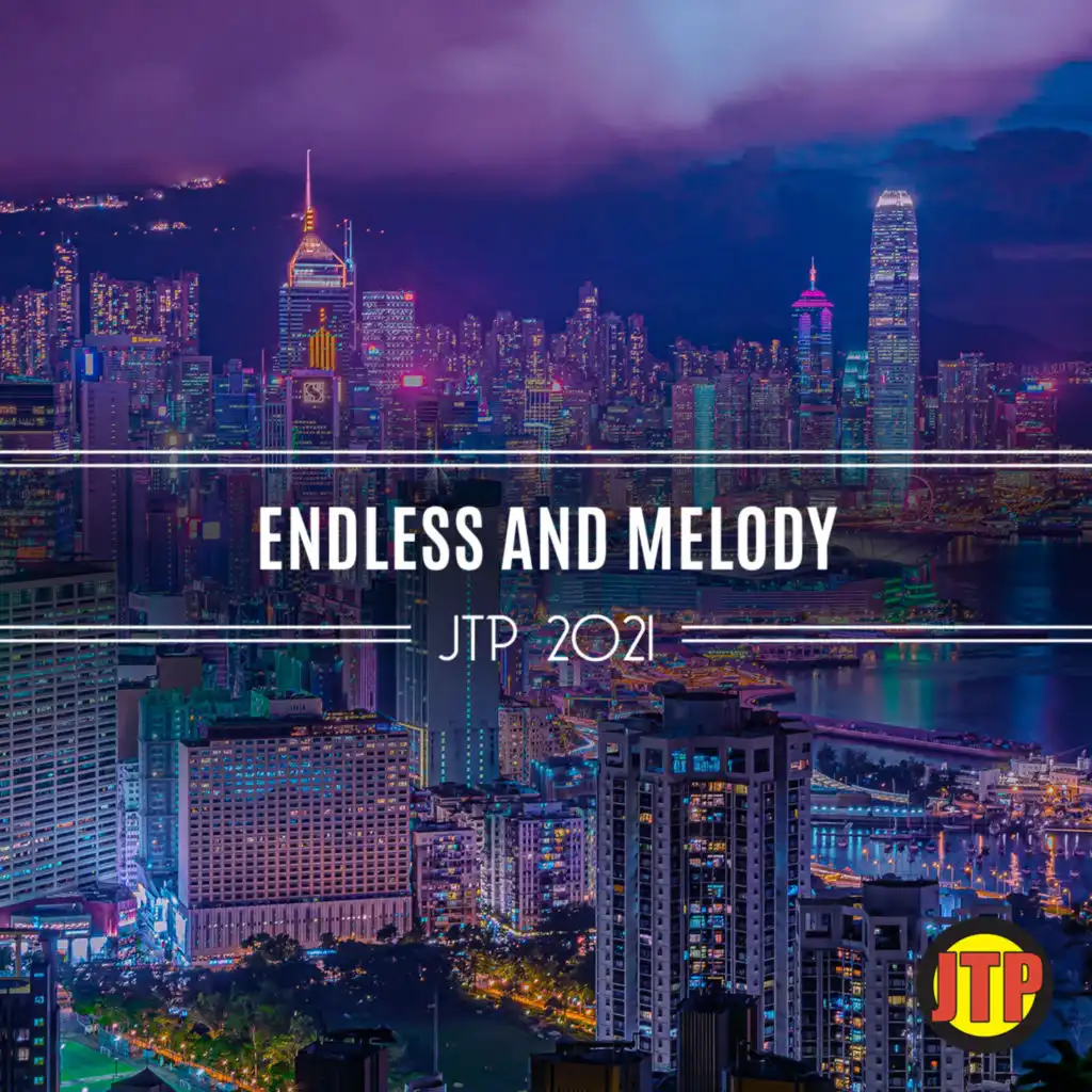 Endless And Melody Jtp 2021
