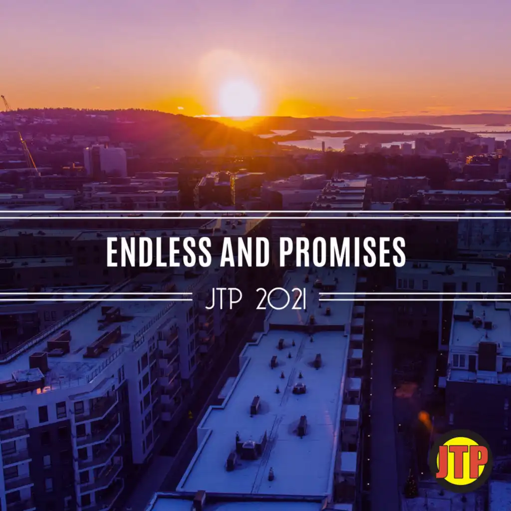 Endless And Promises Jtp 2021