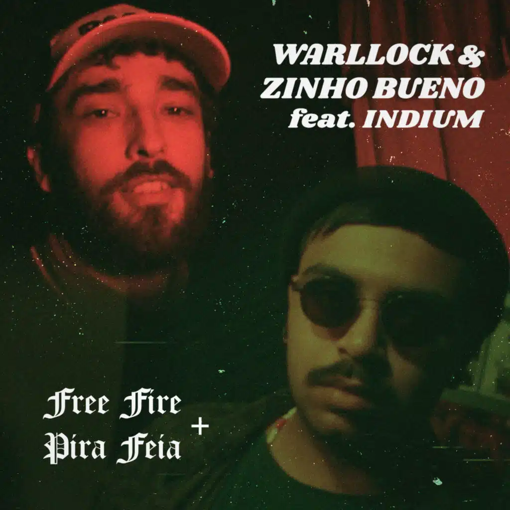 Free Fire, Pira Feia (feat. indium)