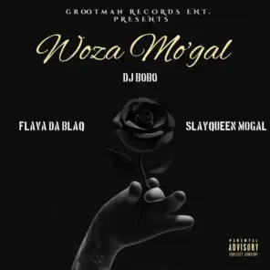 Woza Mo'gal (feat. Flava Da Blaq & Slay Queen Mogal)