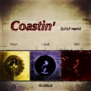 Coastin' (feat. Delphi & Tibbz) [Remix]