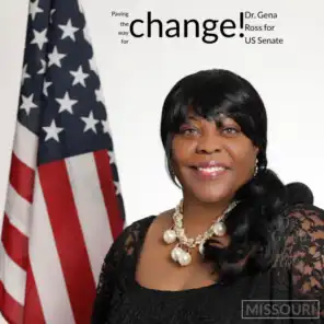 Paving the Way for Change (Dr. Gena Ross for US Senate)
