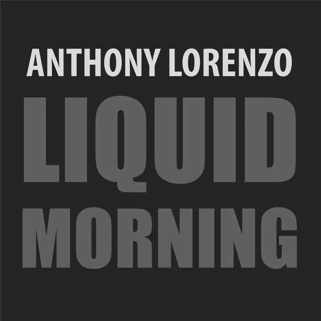 Liquid Morning