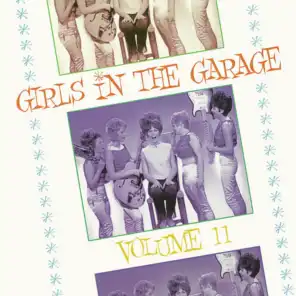 Girls in the Garage, Vol. 11