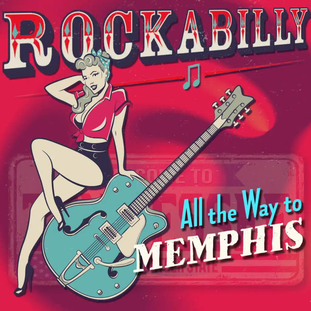 All the Way to Memphis: Rockabilly