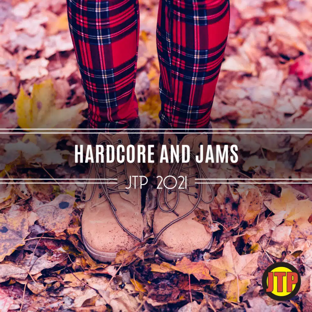 Hardcore And Jams Jtp 2021
