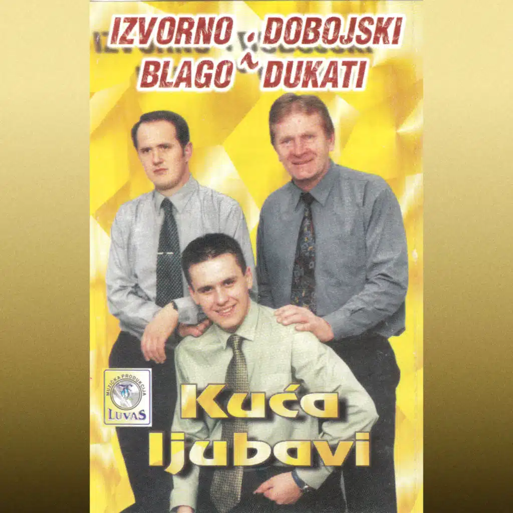Kuca ljubavi (feat. Dobojski dukati)
