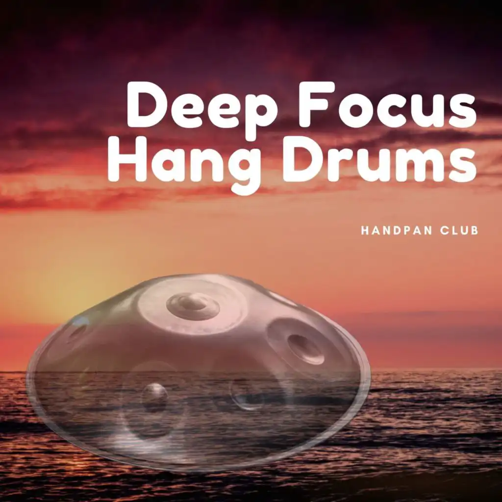 Deep Focus Hang Drums