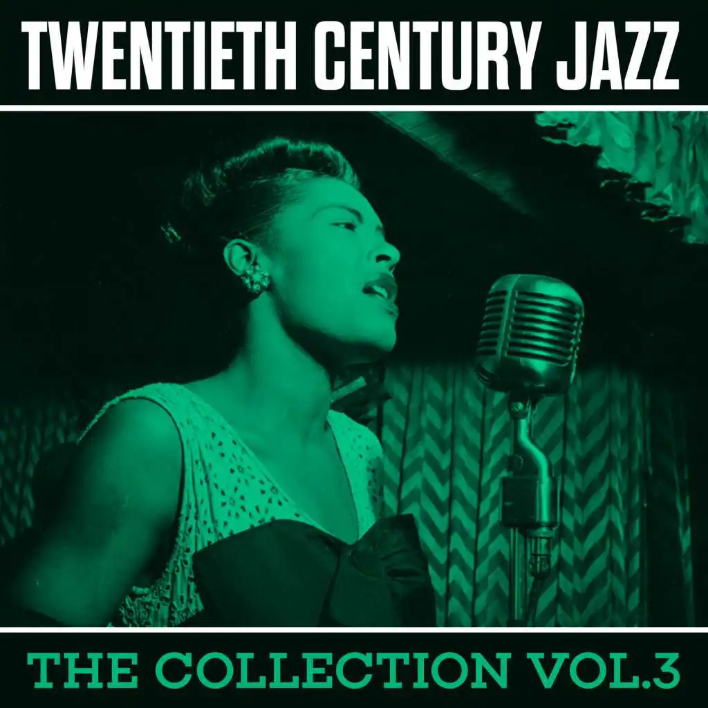 Twentieth Century Jazz The Collection Vol.3