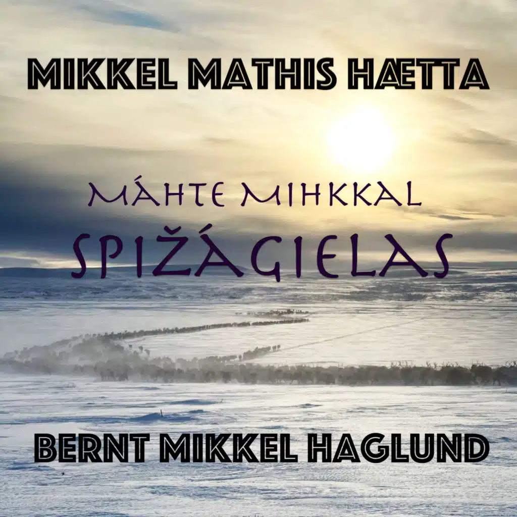 Mikkel Mathis Hætta & Bernt Mikkel Haglund
