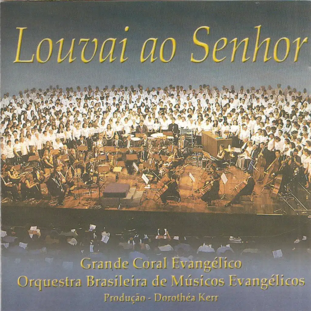 Louvai ao Senhor (feat. Orquestra Brasileira de Músicos Evangélicos)