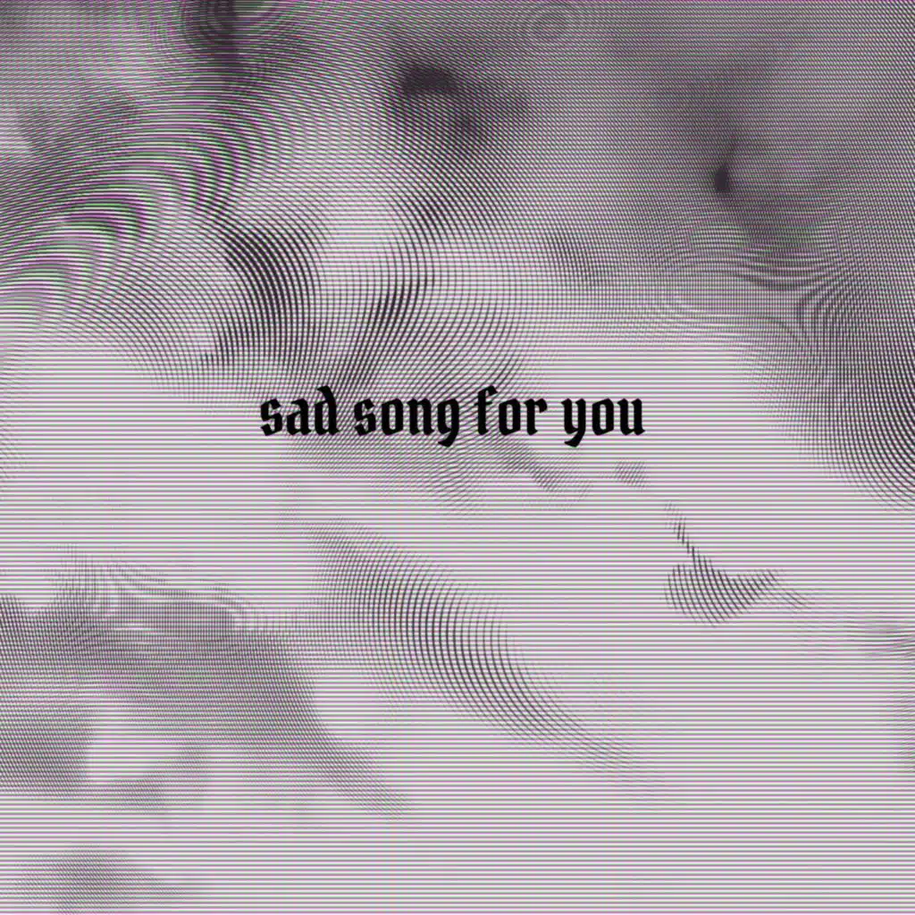 Sad Song for You (feat. c.onnnor)