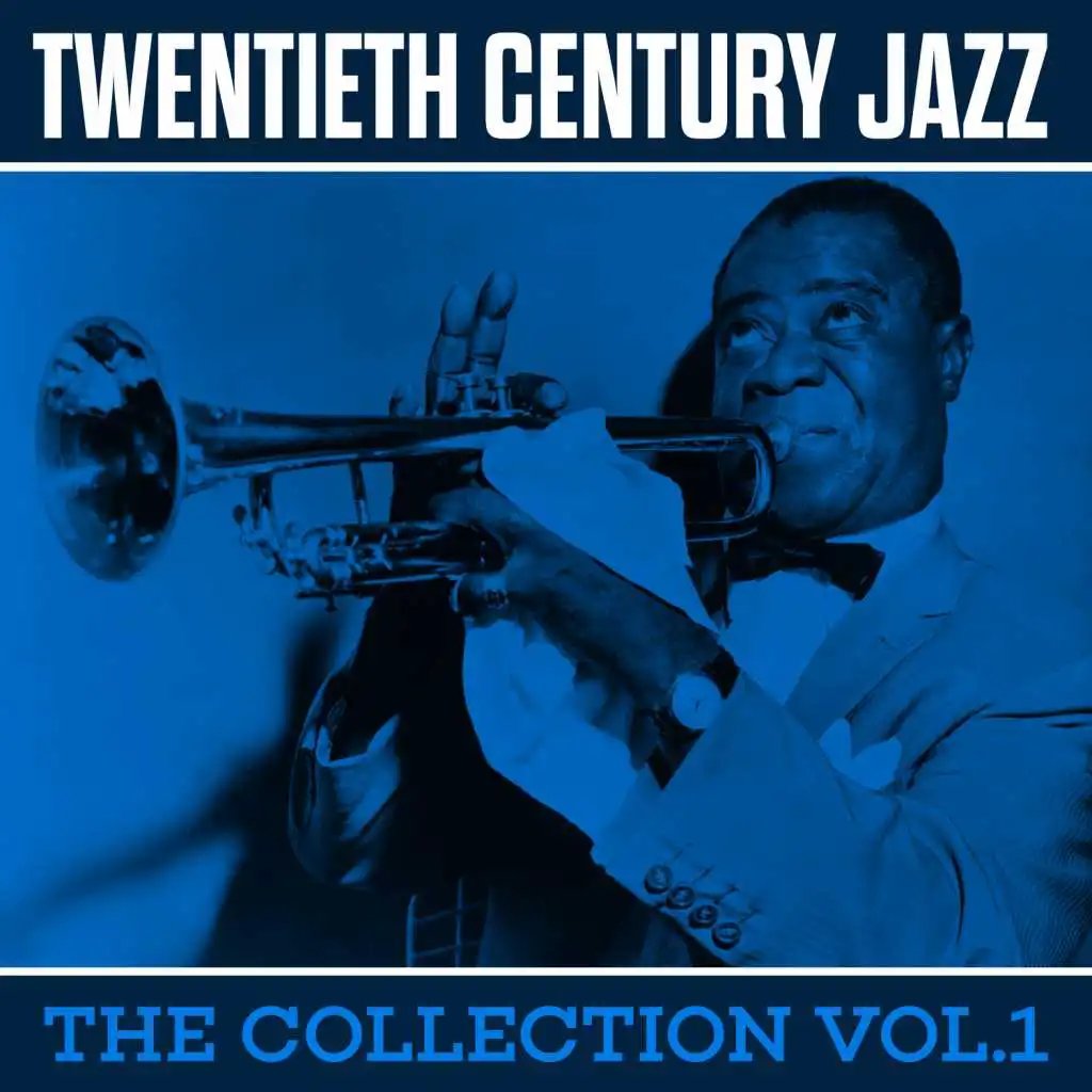 Twentieth Century Jazz The Collection Vol.1
