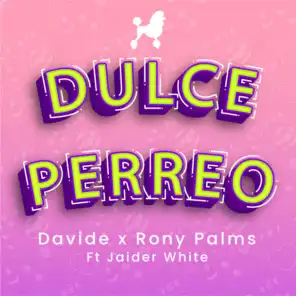 Dulce Perreo (feat. Jaider White)