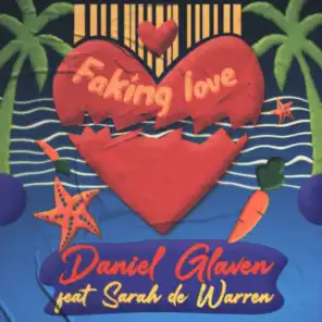 Faking Love (feat. Sarah de Warren)