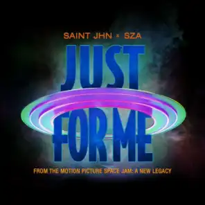 Just For Me (Space Jam: A New Legacy) [feat. SZA]