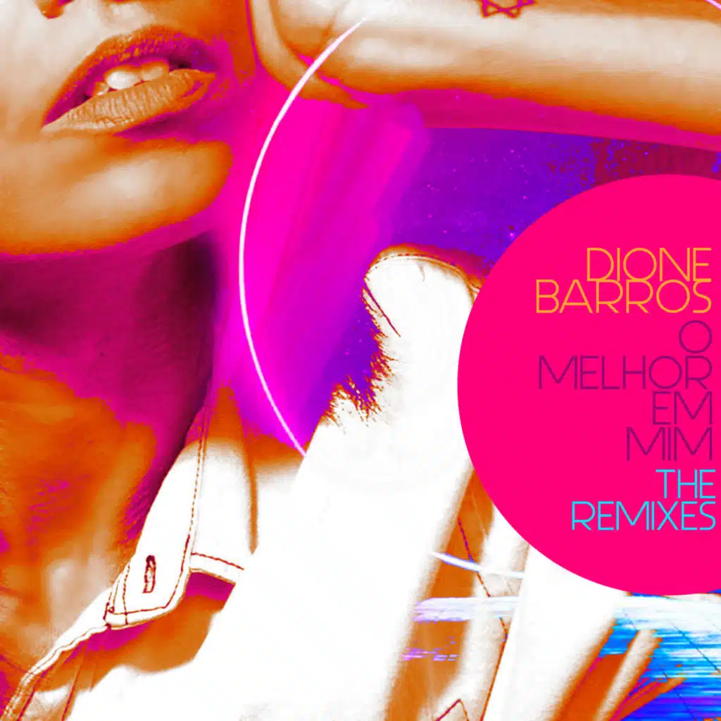 O Melhor em Mim (THE Remixes)