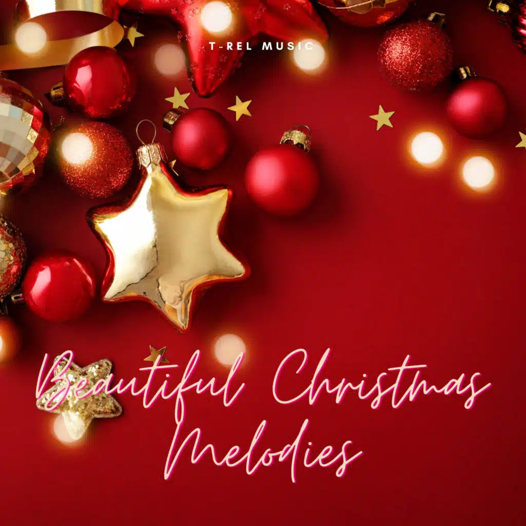 Beautiful Christmas Melodies
