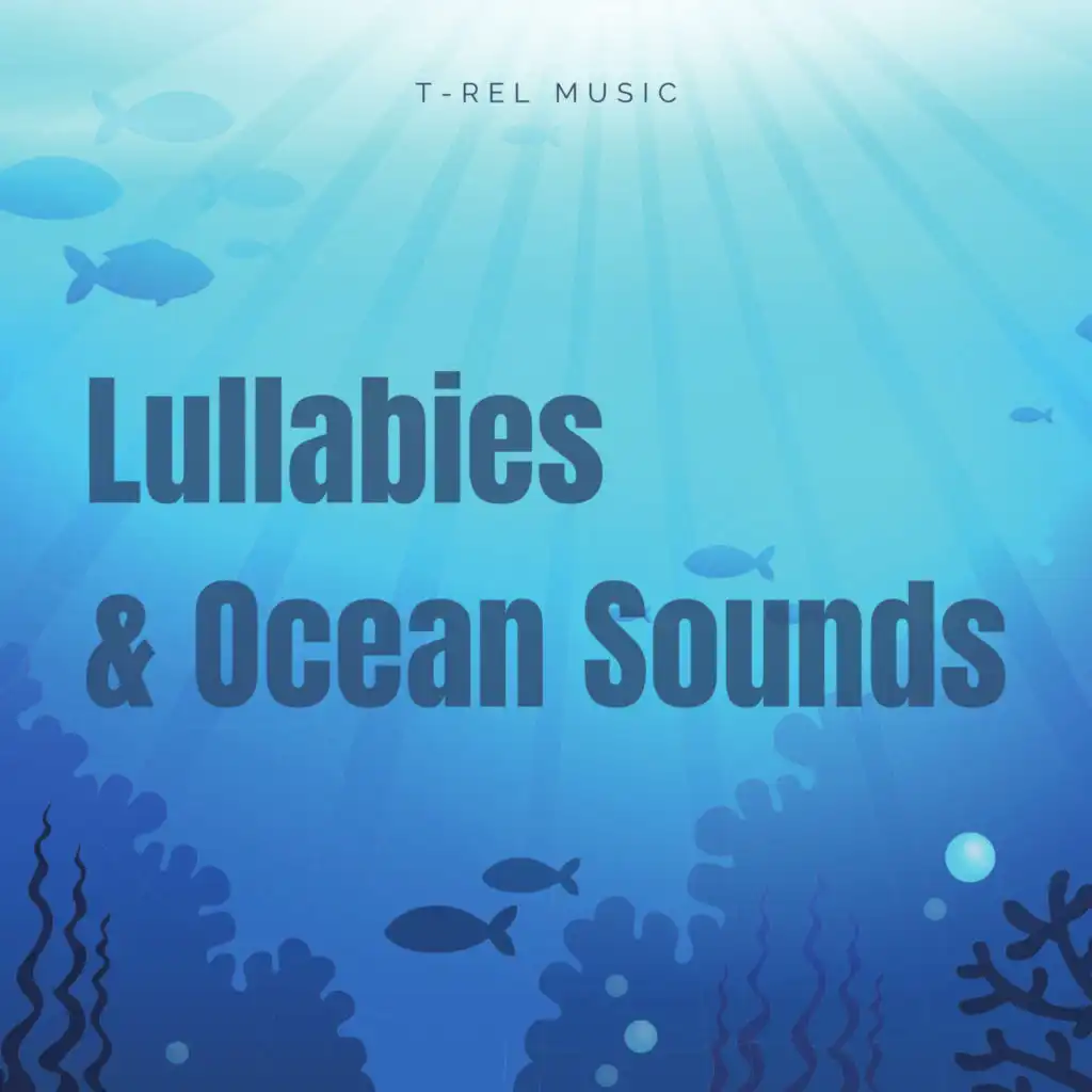 Lullabies & Ocean Sounds
