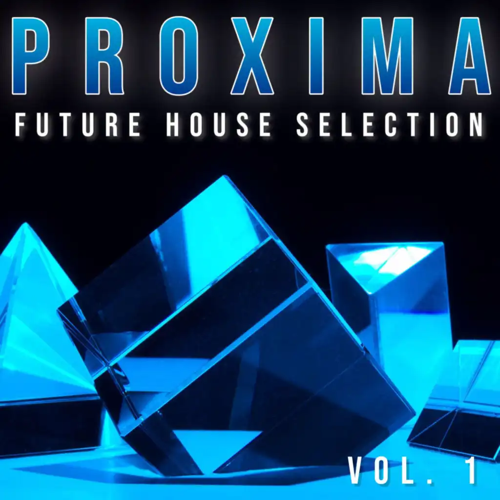 Proxima - Future House Selection, Vol. 1