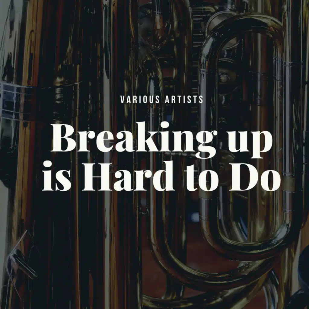 Breaking up is Hard to Do