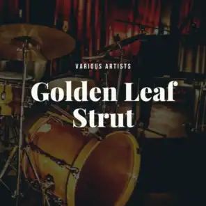 Golden Leaf Strut