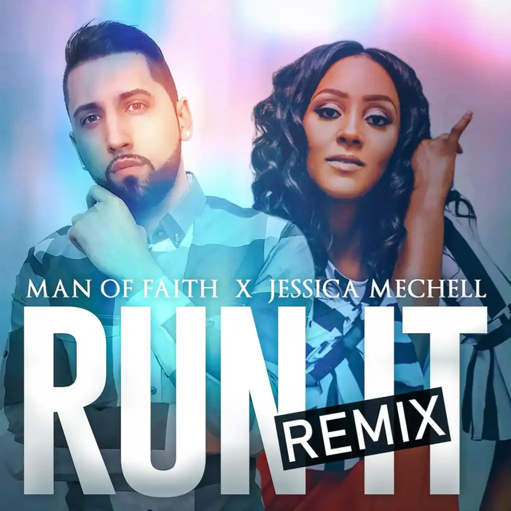 Run It (feat. Jessica Mechell)