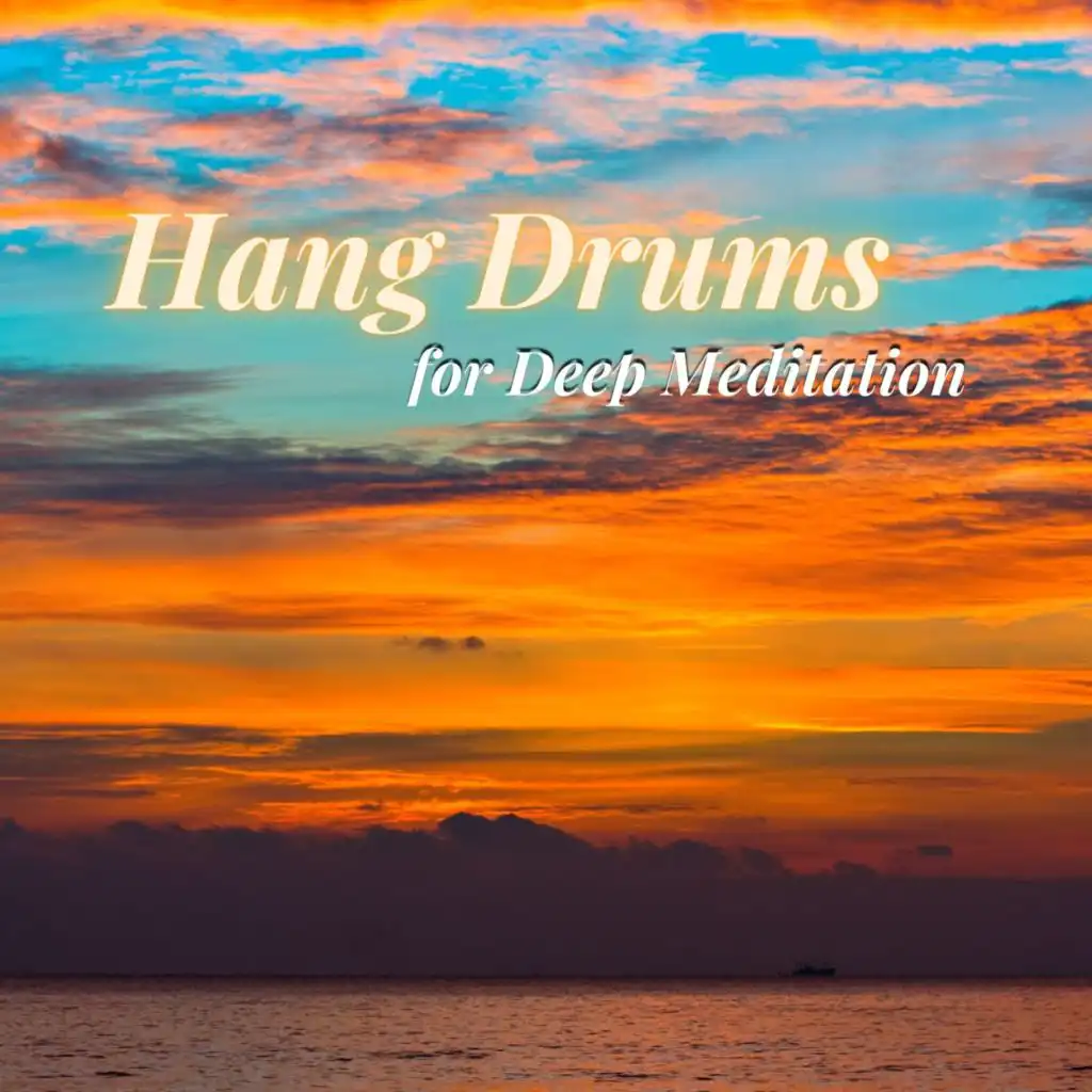 Hang Drums for Deep Meditation