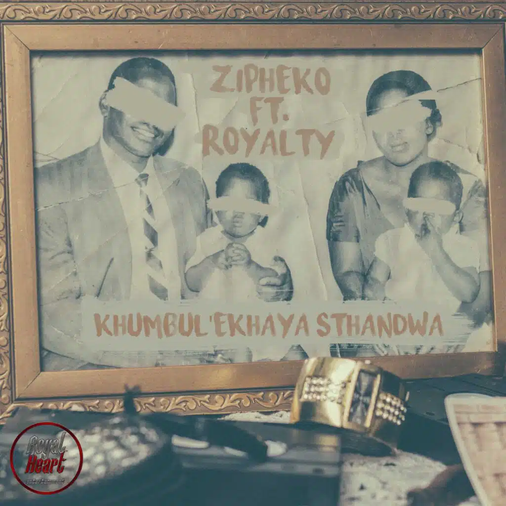 Khumbul'ekhaya Sthandwa (feat. Royalty)