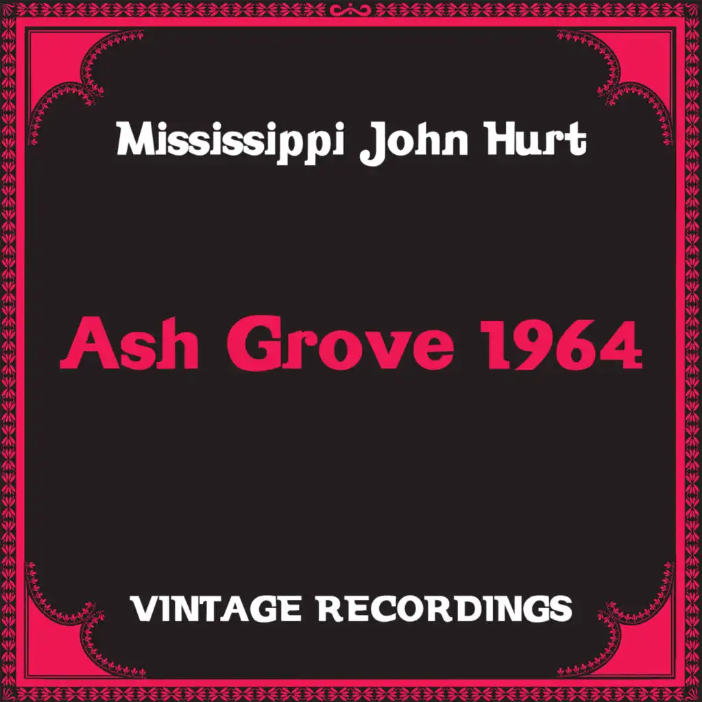 Ash Grove 1964 (Hq Remastered)