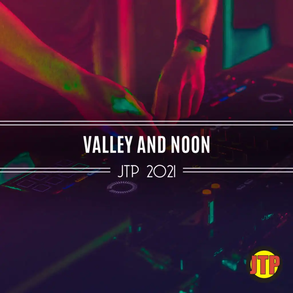 Valley And Noon Jtp 2021