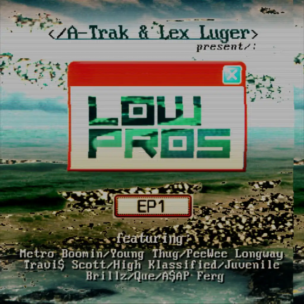 Low Pros, A-Trak & Lex Luger