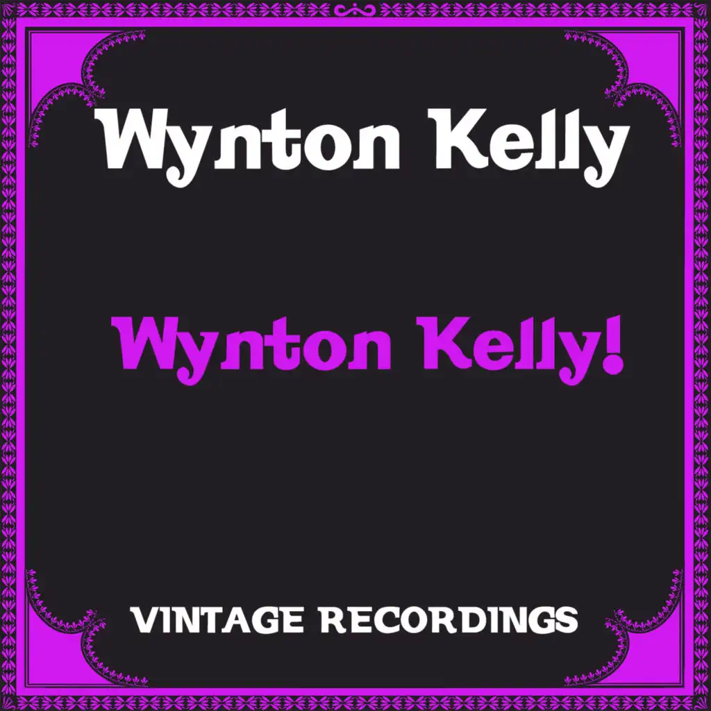 Wynton Kelly! (Hq Remastered)