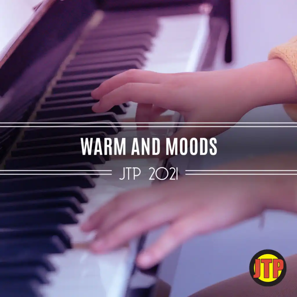 Warm And Moods Jtp 2021