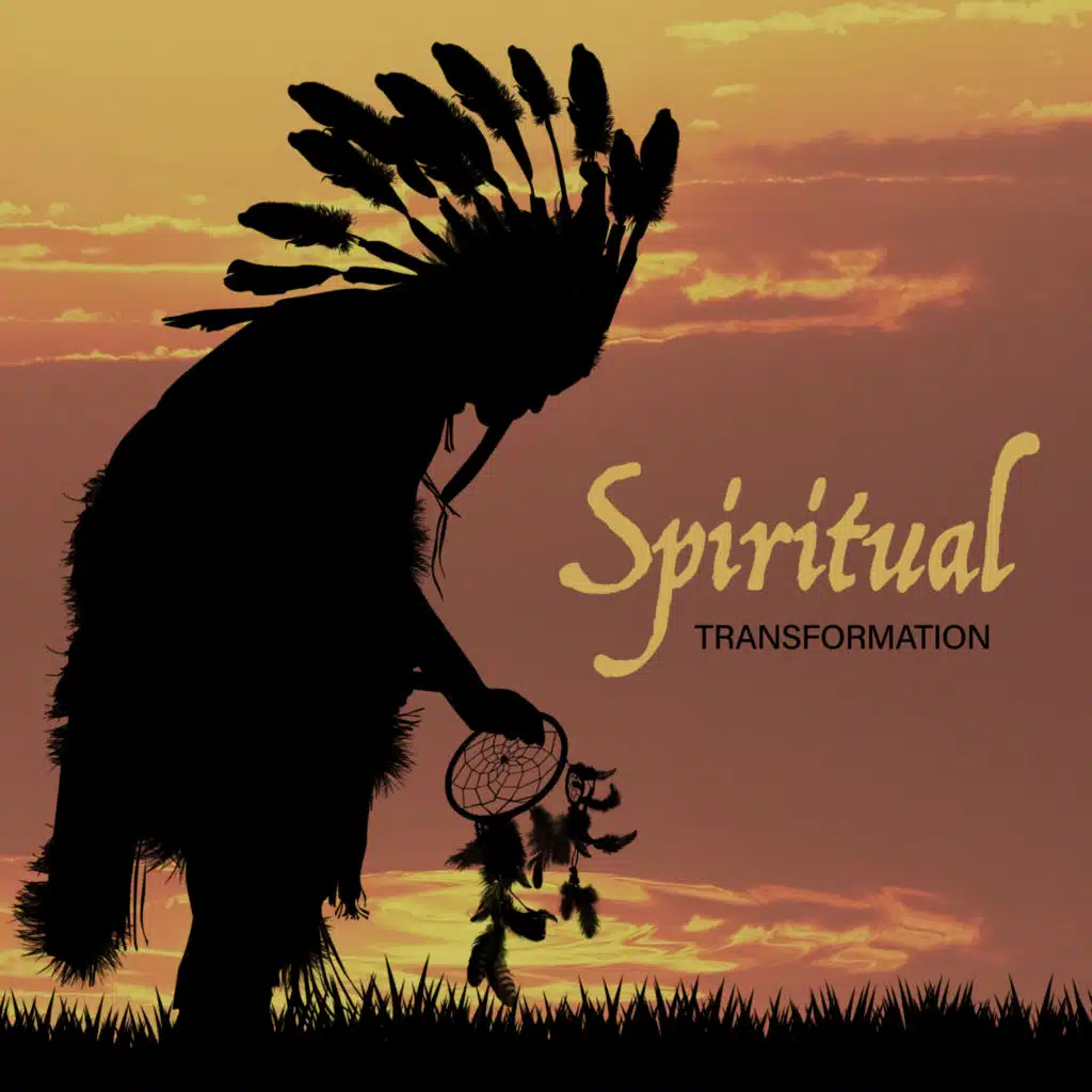 Spiritual Transformation – Collection of Mystical Native American Music, Hypnotizing Melodies, Trance, Shamanic Chants and Prayers, Totem