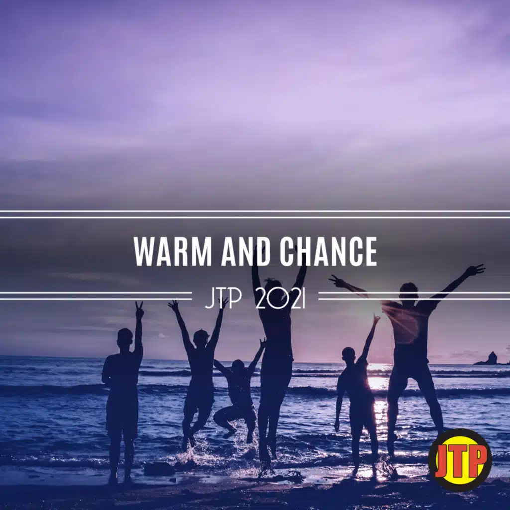 Warm And Chance Jtp 2021