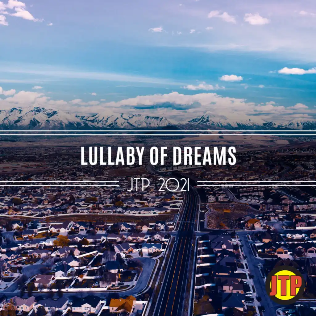 Lullaby Of Dreams Jtp 2021
